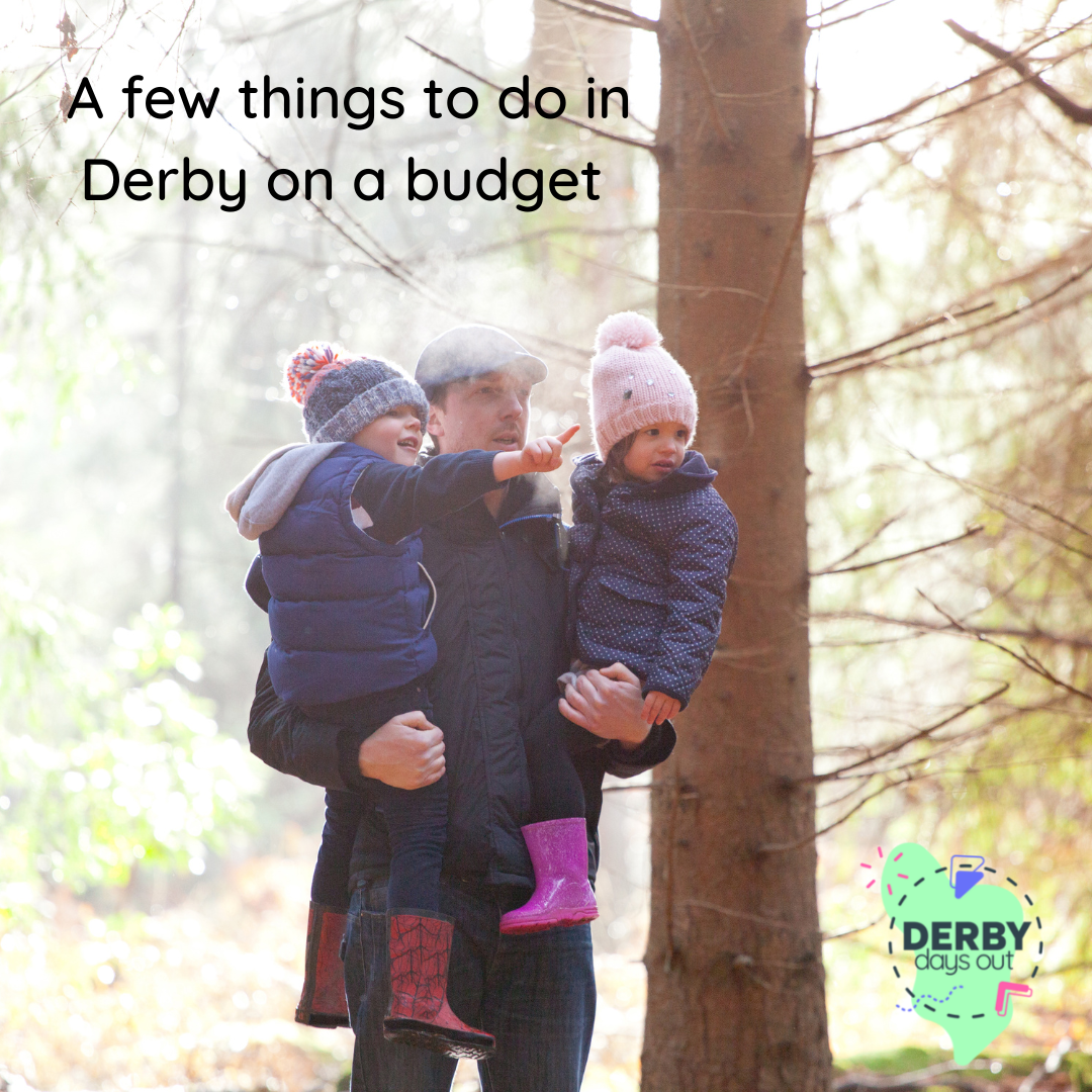 A few things to do in Derby (on a budget) - Derby Days Out