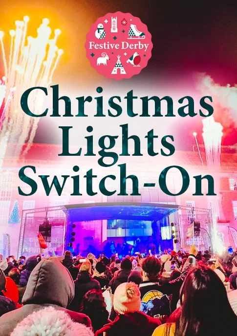 Derby Christmas Lights Switch On - Derby Days Out