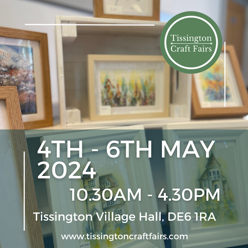 Tissington Artisan Craft Fair - Early May Bank Holiday 2024 - Derby Days Out