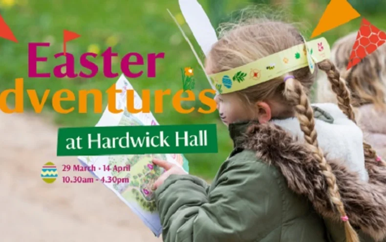 Easter Adventures at Hardwick Hall - Derby Days Out