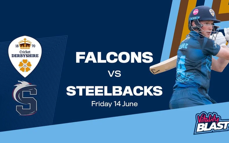 Derbyshire Falcons vs Northants Steelbacks: T20 Cricket - Derby Days Out
