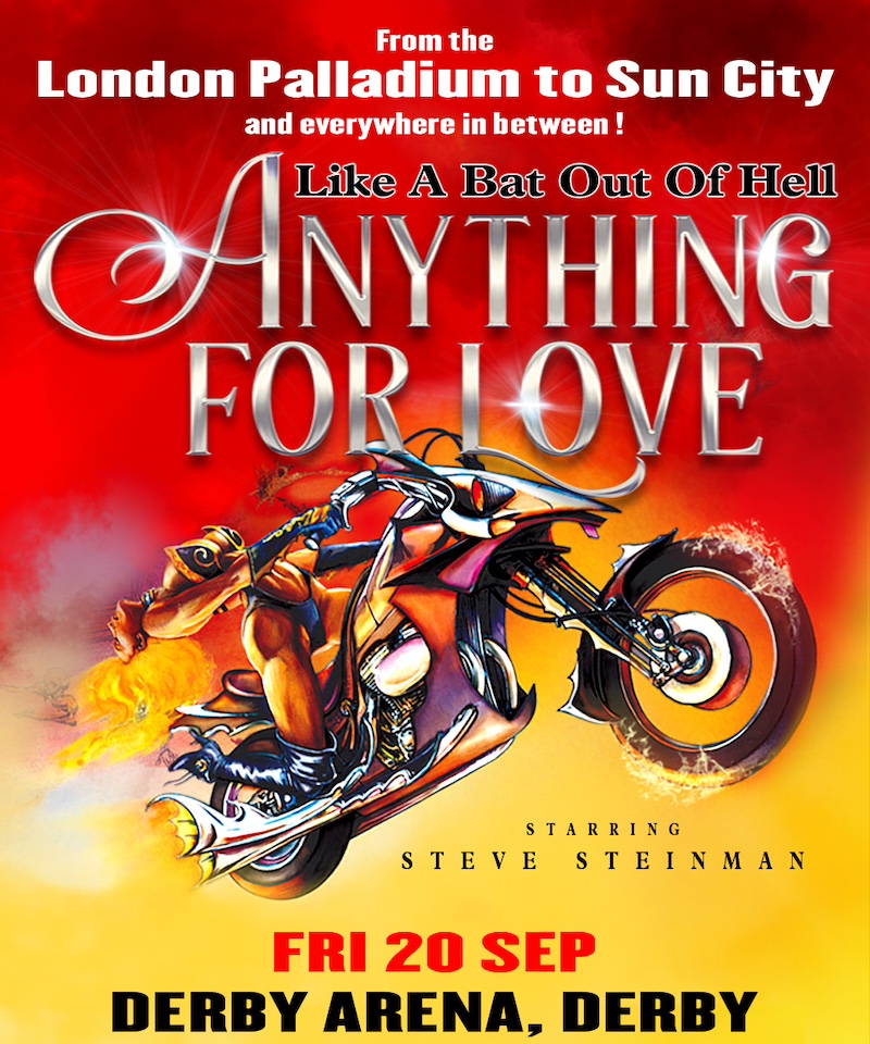 Anything for Love - The Meat Loaf Story 2024 - Derby Days Out