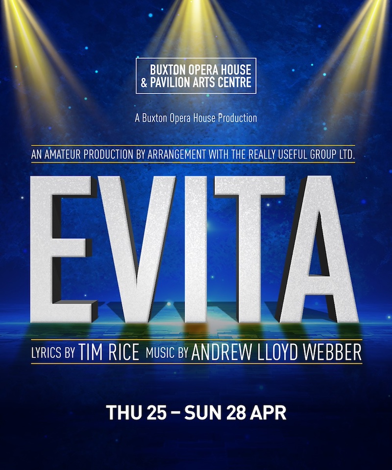Buxton Opera house presents Evita - Derby Days Out