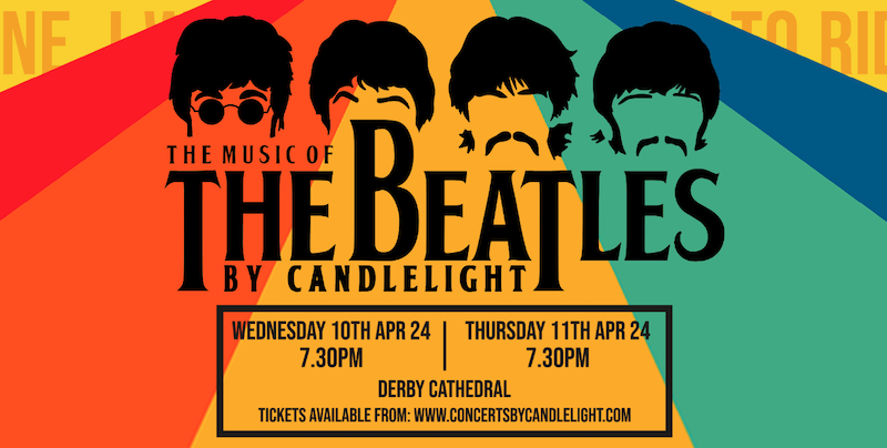 The Beatles by Candlelight - Derby Days Out